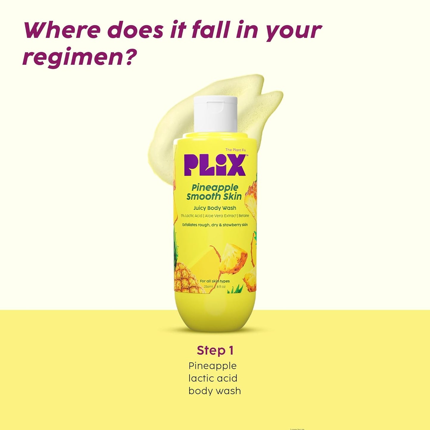 PLIX THE PLANT FIX PLIX Pineapple 5% Lactic Acid Exfoliating Body Wash - 236 ml